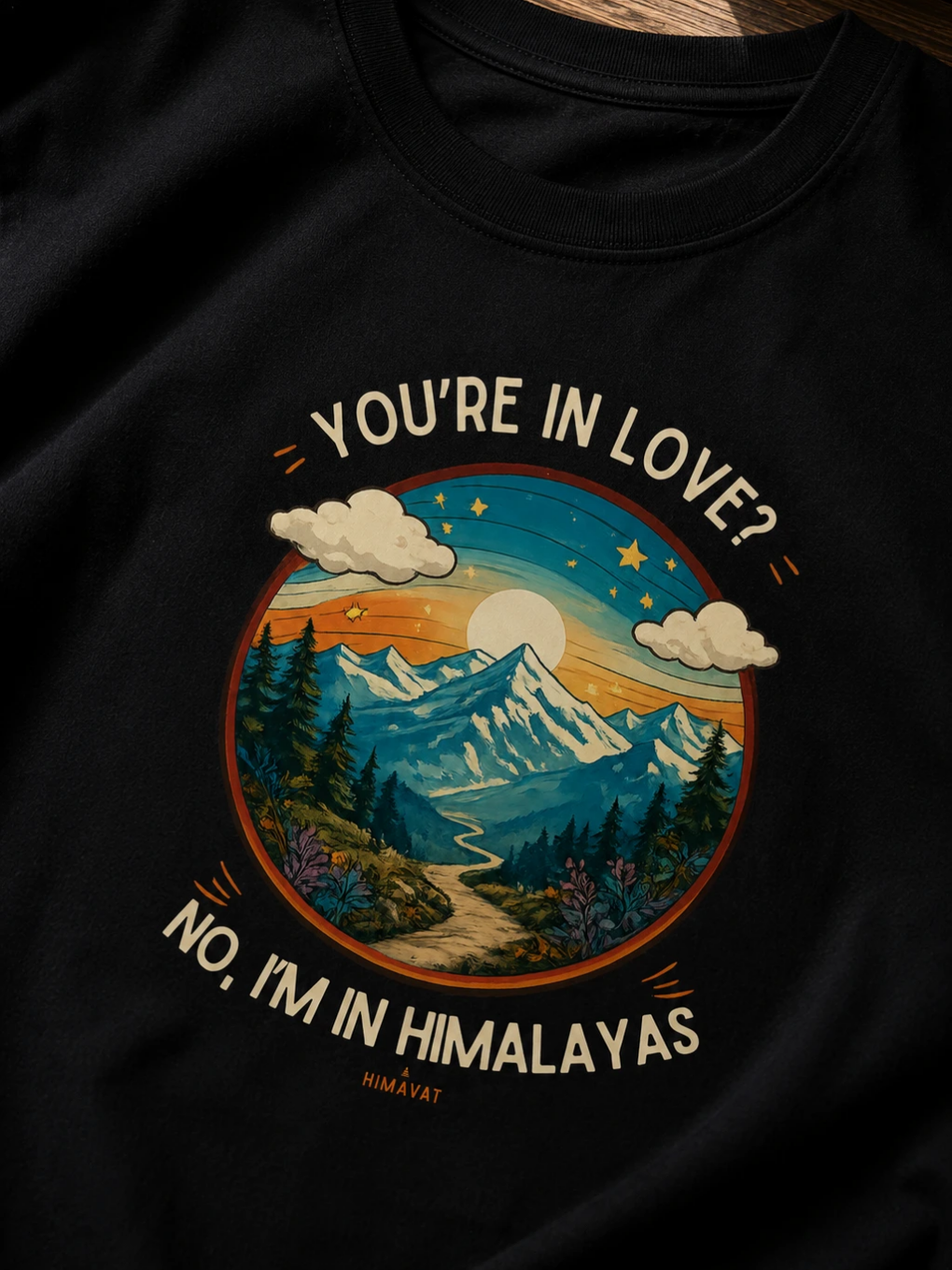 Himalayas Over Everything T-shirt